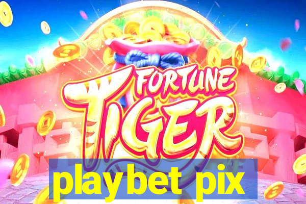 playbet pix